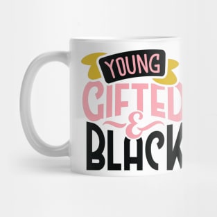 Young Gifted & Black Mug